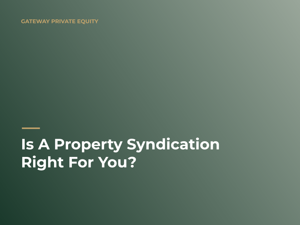 Is A Property Syndication Right For You?