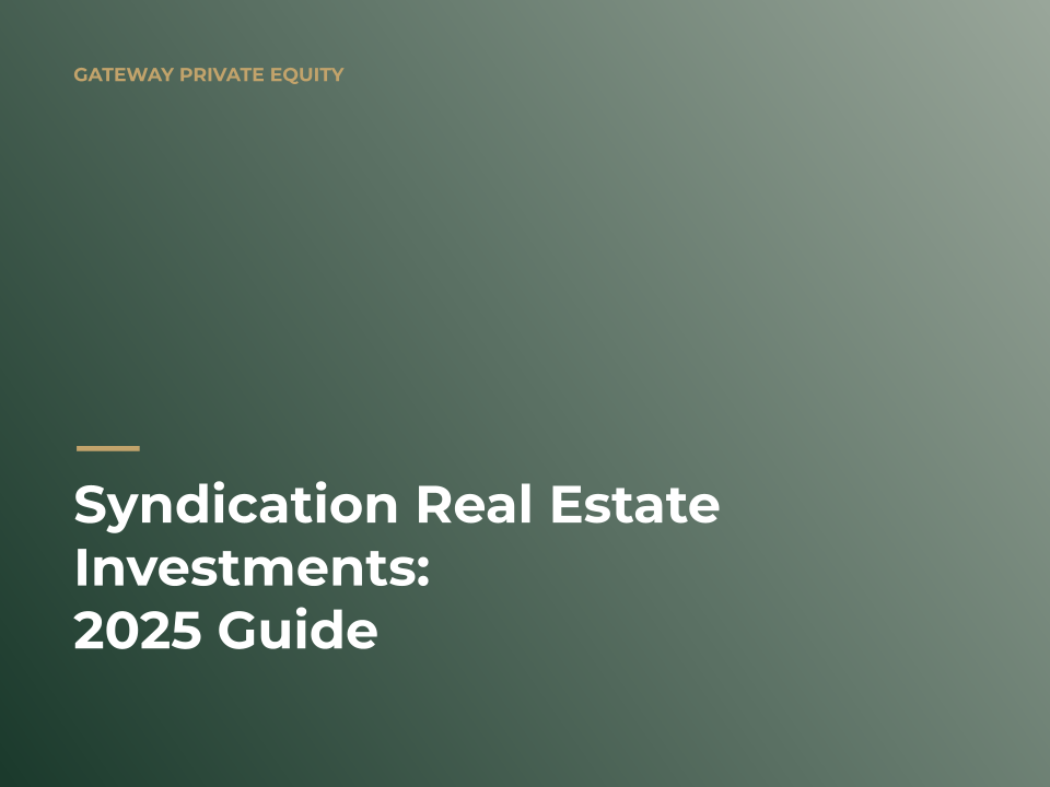 Syndication Real Estate Investments: 2025 Guide