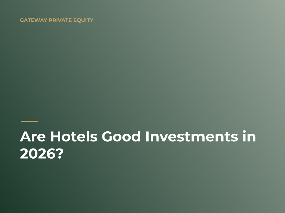 Are Hotels Good Investments In 2026?